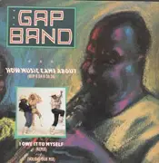 12'' - The Gap Band - How Music Came About (Bop B Da B Da Da)