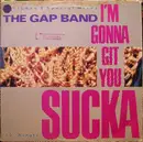 12'' - The Gap Band - I'm Gonna Git You Sucka