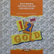 The Gap Band - Oops Up Side Your Head / Burn Rubber On Me