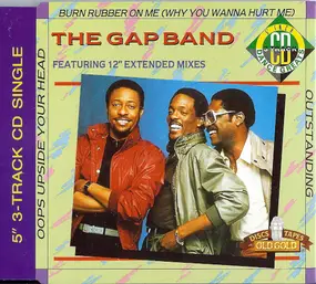 The Gap Band - Oops Upside Your Head / Burn Rubber On Me (Why You Wanna Hurt Me) / Outstanding