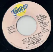 7inch Vinyl Single - The Gap Band - Little Bit Of Love