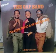 The Gap Band - You Dropped A Bomb On Me / Lonely Like Me