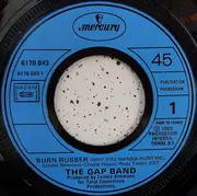 7inch Vinyl Single - The Gap Band - Burn Rubber (Why You Wanna Hurt Me) / Baby Baba Boogie