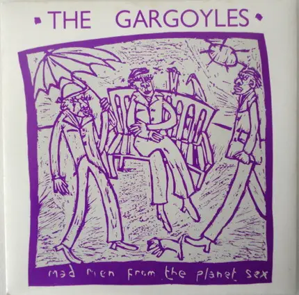 The Gargoyles - Mad Men From The Planet Sex