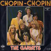 7inch Vinyl Single - The Garnets - Chopin-Chopin