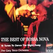 CD - The Gary Tesca Orchestra - The Best Of Bossa Nova
