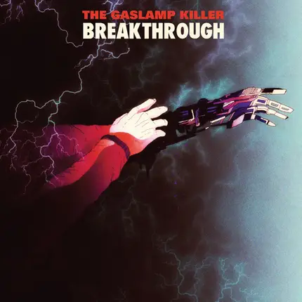 The Gaslamp Killer - BREAKTHROUGH