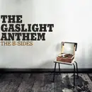 LP - The Gaslight Anthem - The B-Sides