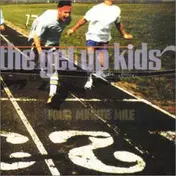 The Get Up Kids - Four Minute Mile