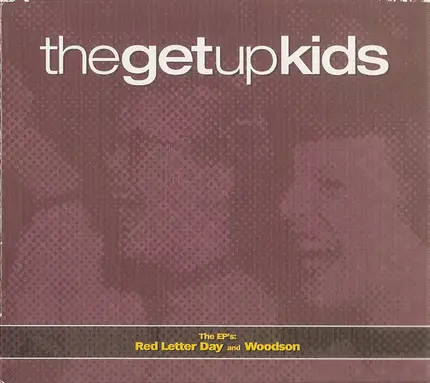 The Get Up Kids - The EP's: Red Letter Day And Woodson