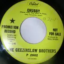 7inch Vinyl Single - The Geezinslaw Brothers - Chubby