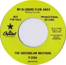 7inch Vinyl Single - The Geezinslaw Brothers - My Bluebird Flew Away / Don't Blow Your Horn