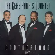 Gene Harris Quartet - Brotherhood