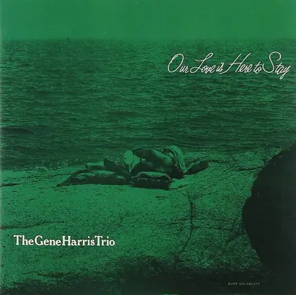 The Gene Harris Trio - Our Love Is Here to Stay