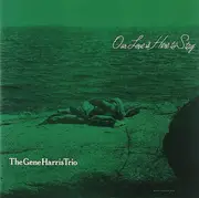 CD - The Gene Harris Trio - Our Love Is Here To Stay