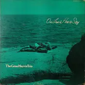 The Gene Harris Trio - Our Love Is Here to Stay