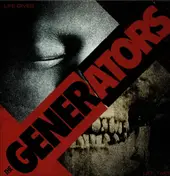 The Generators - Life Gives ... Life Takes