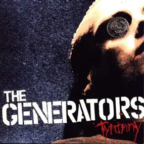 The Generators - TYRANNY