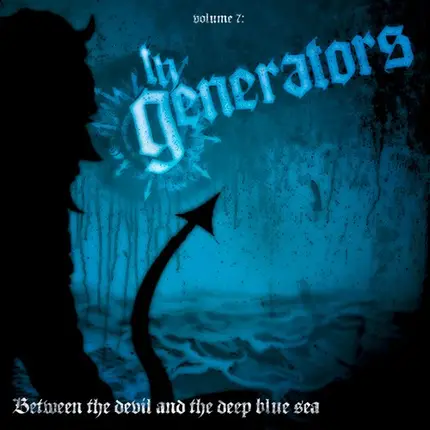 The Generators - Between The Devil And The Deep Blue Sea