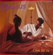 The Genius - Come Do Me