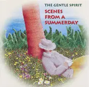 The Gentle Spirit - Scenes From A Summerday