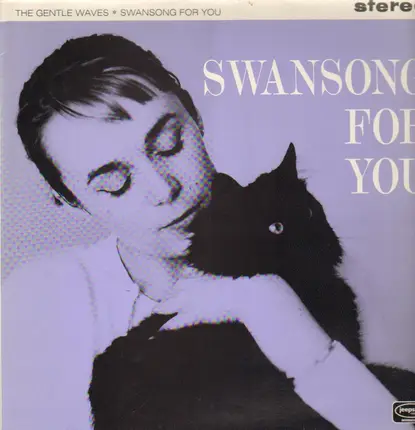 Gentle Waves - Swansong For You
