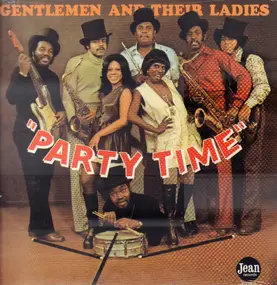 The Gentlemen & Their Ladies - Party Time