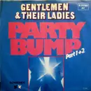 7inch Vinyl Single - The Gentlemen & Their Ladies - Party Bump
