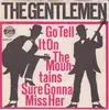 7inch Vinyl Single - The Gentlemen - Go Tell It On The Mountains / Sure Gonna Miss Her