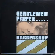The Gentlemen's Agreement - Gentlemen Prefer...Barbershop