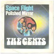 The Gents - Space Flight - Polished Mirror