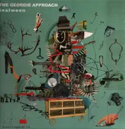 The Geordie Approach - Inatween