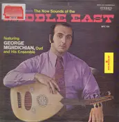 The George Mgrdichian Ensemble - The Now Sounds Of The Middle East