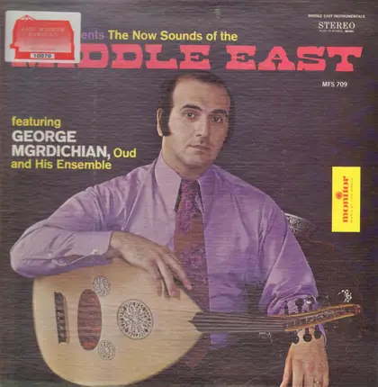 The George Mgrdichian Ensemble - The Now Sounds Of The Middle East