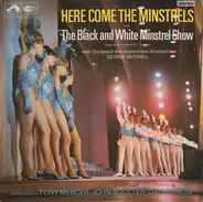 The George Mitchell Minstrels Featuring Tony Mercer • John Boulter • Dai Francis With Orchestral Ac - Here Come The Minstrels