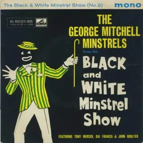 George Mitchell Minstrels - The Black And White Minstrel Show No.2