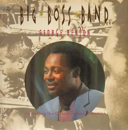 George Benson Featuring The Count Basie Orchestra - Big Boss Band
