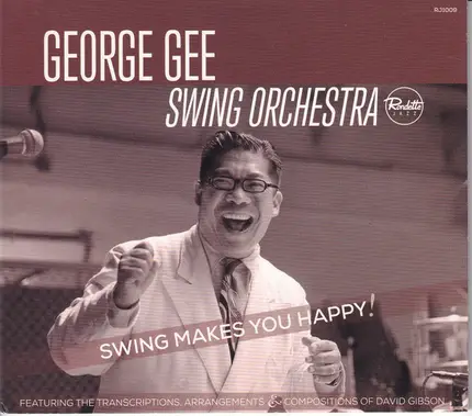 The George Gee Swing Orchestra - Swing Makes You Happy!