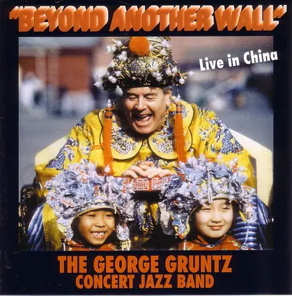 The George Gruntz Concert Jazz Band - Beyond Another Wall (Live In China)
