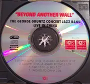 CD - The George Gruntz Concert Jazz Band - Beyond Another Wall (Live In China)