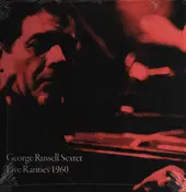 The George Russell Sextet - Live Rarities 1960