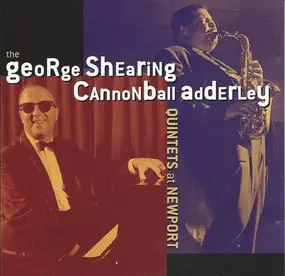 George Shearing - The George Shearing/Cannonball Adderley Quintets At Newport