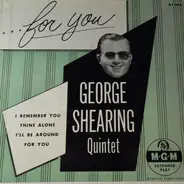 The George Shearing Quintet - ...For You