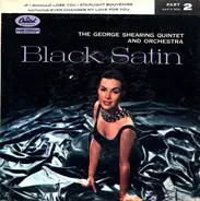 The George Shearing Quintet And The George Shearing Orchestra - Black Satin Part 2