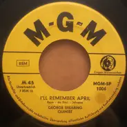 The George Shearing Quintet - I'll Remember April