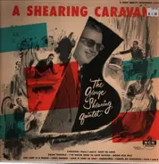 The George Shearing Quintet - A Shearing Caravan