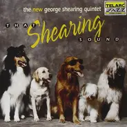 The George Shearing Quintet - That Shearing Sound