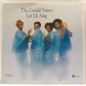 Gerald Sisters - Let Us Sing