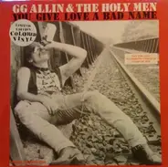 GG  Allin & the Holy Men - You Give Love a Bad Name