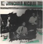 The Giancarlo Nicolai Trio - The Giancarlo Nicolai Trio